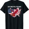 Defund Politicians Libertarian Anti Government Political Unisex T-Shirt