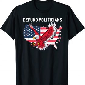 Defund Politicians Libertarian Anti Government Political Unisex T-Shirt