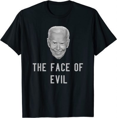 Official Joe Biden The Face of Evil T-Shirt