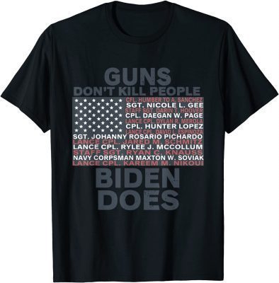 Official Guns Don't Like Kill People Biden Does Flag T-Shirt