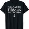 Gradarius Firmus Victoria Taking small steps toward victory T-Shirt