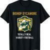 Bishop Sycamore Totally Real Varsity Football Team Design T-Shirt
