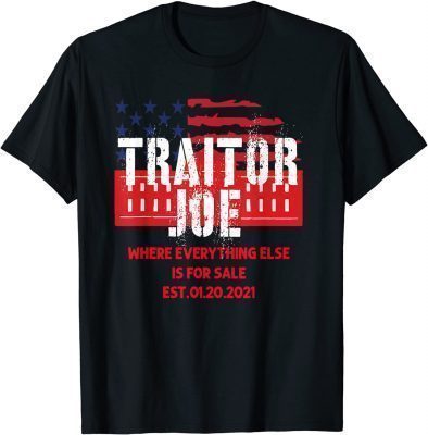 Classic Traitor Joe's Funny Sleepy Joe Anti Biden T-Shirt