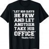 2021 Anti Biden Psalm 109:8 Pray for Biden Anti Biden Pro America T-Shirt