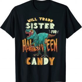 Classic Boys Halloween t-rex Will Trade Sister for Candy Matching T-Shirt