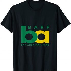 Bay Area Ram Fans T-Shirt
