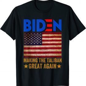 Official American Flag Joe Biden Making The Taliban's Great Again T-Shirt