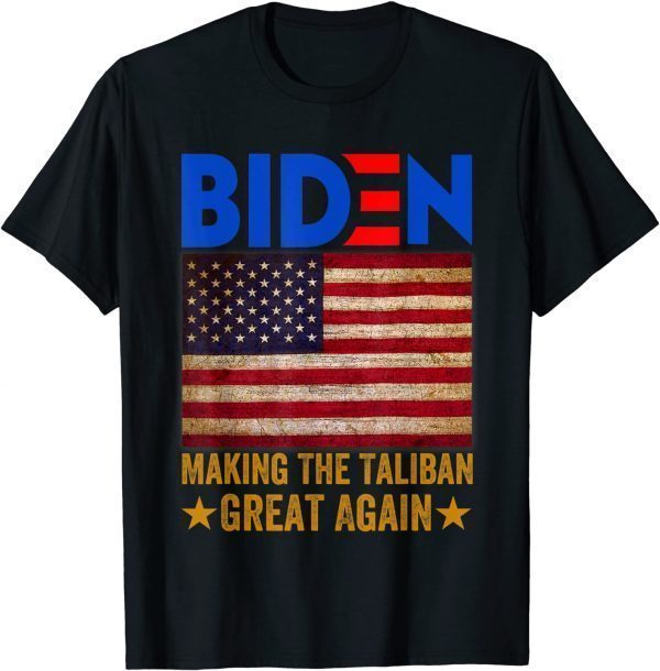 Official American Flag Joe Biden Making The Taliban's Great Again T-Shirt