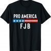 Pro America FJB Gift Tee Shirt
