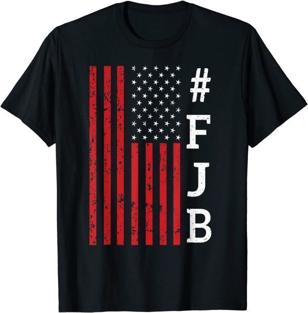 FJB US Distressed Flag F Biden Pro America T-Shirt