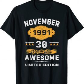 Classic 30 Years Old Gifts Vintage November 1991 30th Birthday T-Shirt