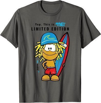 Surferme! Limited Edition, for Surf and Surfing fans T-Shirt