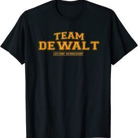 Team Dewalt Proud Family Surname, Last Name T-Shirt
