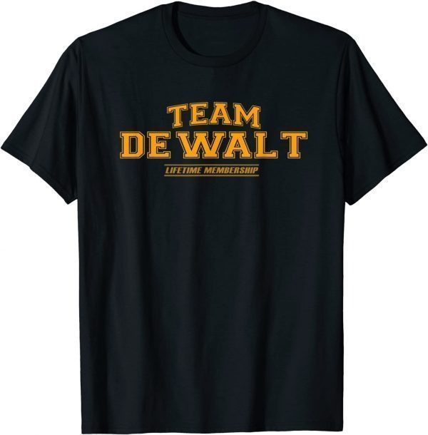 Team Dewalt Proud Family Surname, Last Name T-Shirt