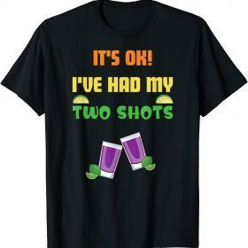 Had My 2 Shots, Had Both My Shots ,Funny COVID Joke Casual T-Shirt