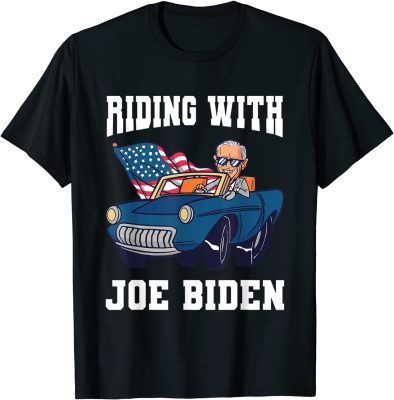 Riding With Joe Biden President Vintage Retro Car Funny T-Shirt