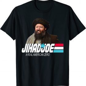 Jihad Joe Funny Biden A JihadJoe Real American Zero T-Shirt