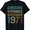 50th Birthday Shirt Awesome Since September 1971 T-Shirt