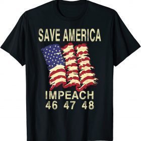Impeach 46 Joe Biden Kamala Harris, Save America Trump 2024 T-Shirt