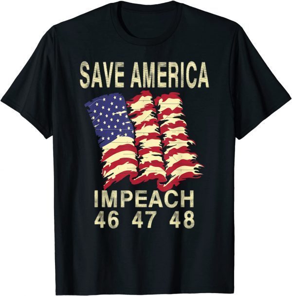 Impeach 46 Joe Biden Kamala Harris, Save America Trump 2024 T-Shirt