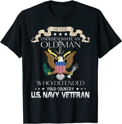 T-Shirt I m an old man who served in the navy 2021