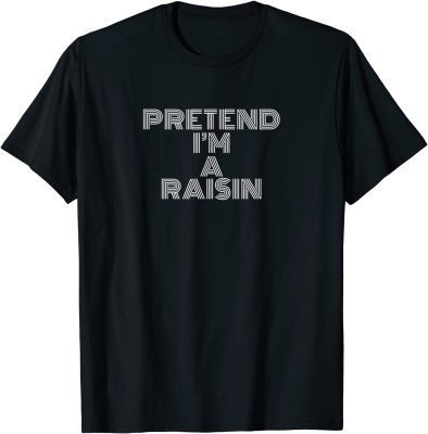 T-Shirt Halloween Costume Pretend I'm A Raisin Simple Easy DIY