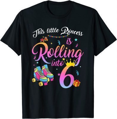 Roller Skate 6th Birthday Shirt 6 Year Old Girl Party T-Shirt