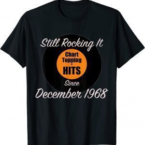 Still Rocking It Since December 1968 Vintage Vinyl Birthday T-Shirt