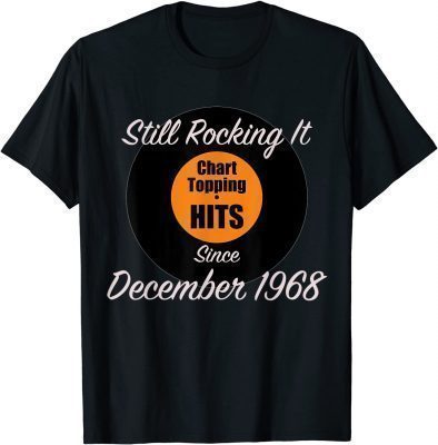 Still Rocking It Since December 1968 Vintage Vinyl Birthday T-Shirt