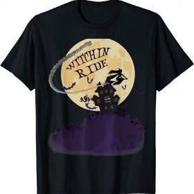 Halloween Witch Riding Broom Full Moon Witchin Ride Funny Tee Shirt