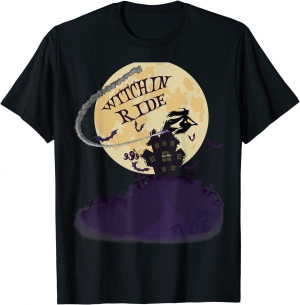 Halloween Witch Riding Broom Full Moon Witchin Ride Funny Tee Shirt