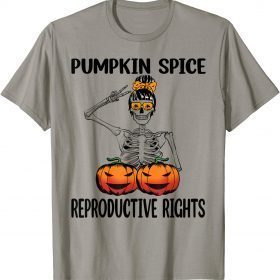 Pumpkin Spice and Reproductive Rights Halloween Skull Women T-Shirt
