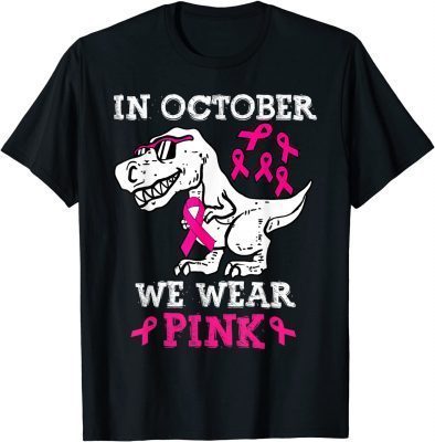 In October We Wear Pink Breast Cancer Awareness Toddler Kids T-Shirt