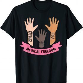 Speak Up For Medical Freedom Shirt, Mandate Medical Freedom T-Shirt