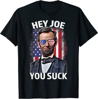 Hey Joe You Suck Lincoln Anti Biden Flag Of USA Biden Sucks 2021 T-Shirt