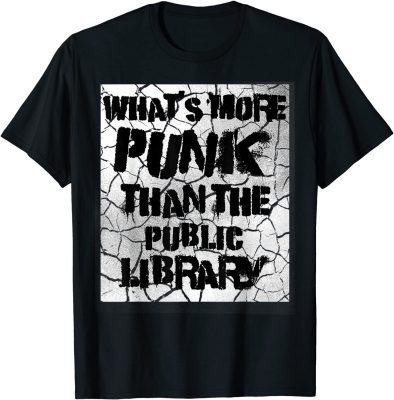 What’s more Punk Rock than the Public Library? Troublemaker Classic T-Shirt
