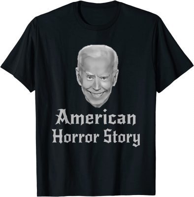 Funny Anti Joe Biden Amarica's Horror Story T-Shirt