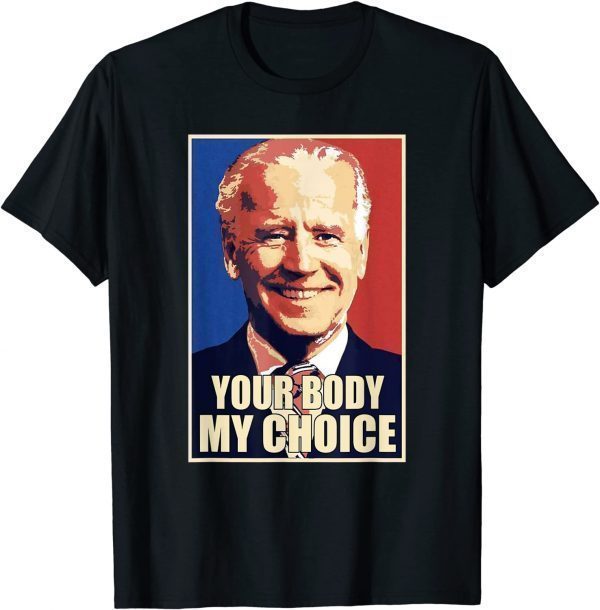 Classic Your Body My Choice Joe Biden Funny Vaccinated T-Shirt