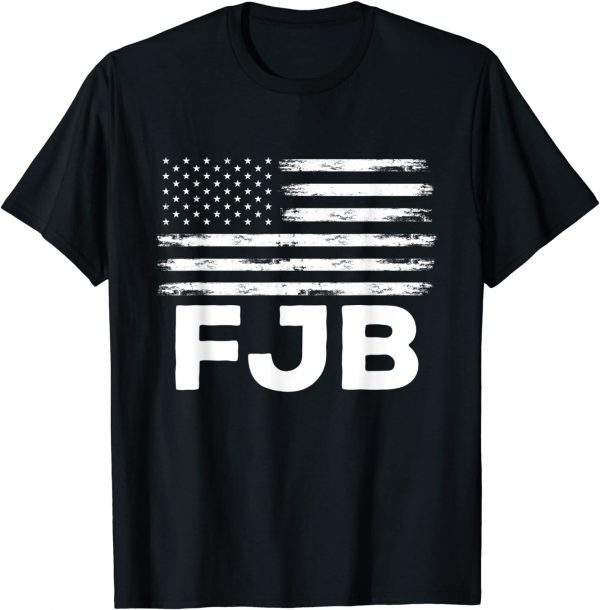 2021 FJB Pro America US Distressed Flag F Biden FJB T-Shirt