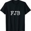 Official FJB 2021 Shirt T-Shirt