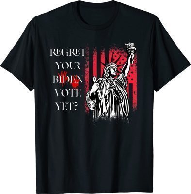 T-Shirt Trump Regret Your Vote Yet anti Biden Republican Fire Biden 2021