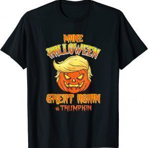 Trumpkin Make Halloween Great Funny Halloween T-Shirt
