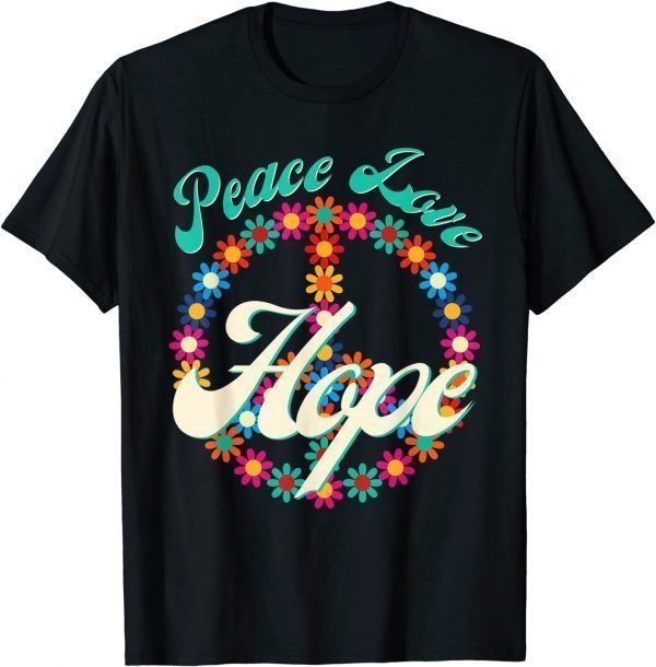 Peace Love Hope Seventies Style Flower Peace Symbol T-Shirt