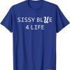 Sissy Blue Shirt UCLA Football Fan T-Shirt