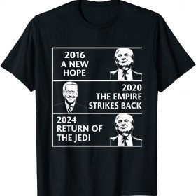 Official 2016 a new hope 2020 the empire strikes back Trump Biden T-Shirt