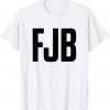 Funny FJB Pro America F Biden FJB T-Shirt