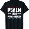 T-Shirt Psalm 109:8 Pray For Biden 2021