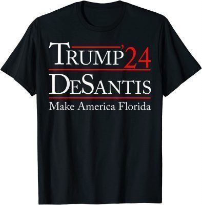 Make America Florida, Trump DeSantis 2024 Election Man Women T-Shirt