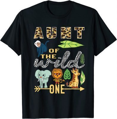 Aunt Of The Wild One Zoo Mother Birthday Safari Jungle Anima T-Shirt