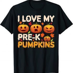 Halloween Teacher Funny I Love My Pre-k Pumpkins T-Shirt